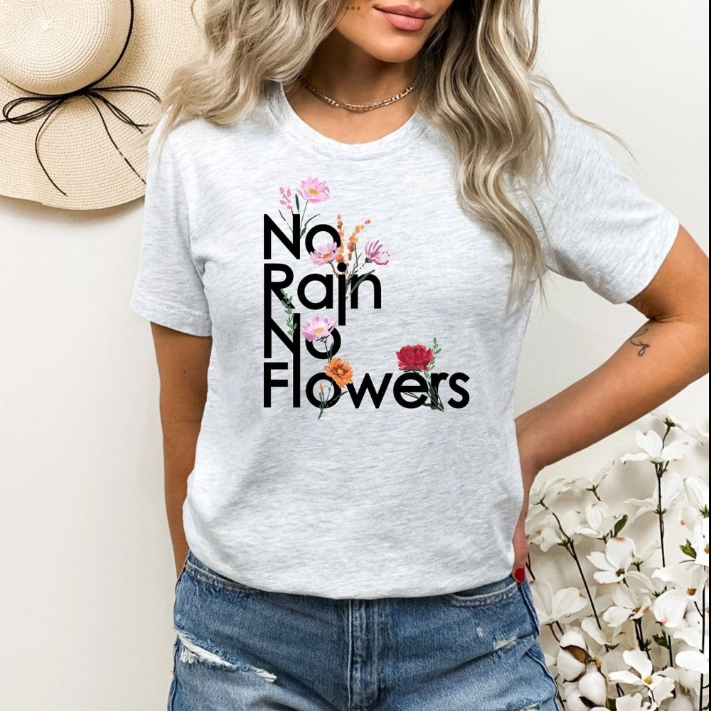No Rain No Flowers Ash Tee